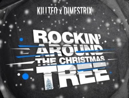 Killteq - Rockin' Around the Christmas Tree (feat. Dimestrix)