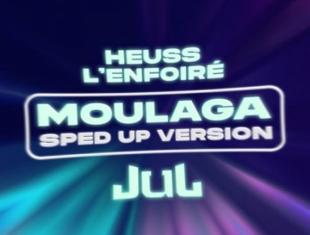 Heuss L'enfoiré - Moulaga (feat. Jul)