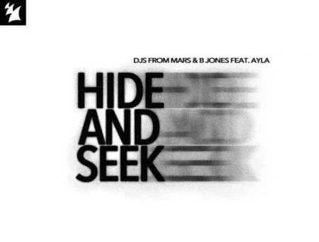 DJs From Mars - Hide And Seek (feat. B Jones & Ayla)