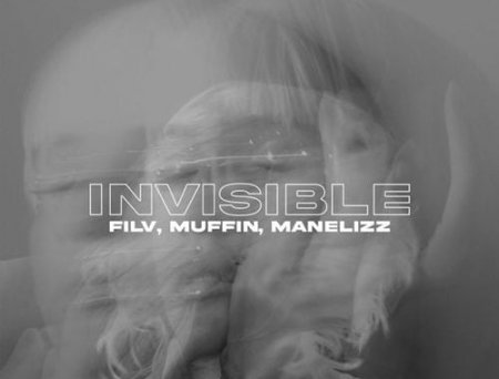 FILV - Invisible (feat. Muffin & Manelizz)