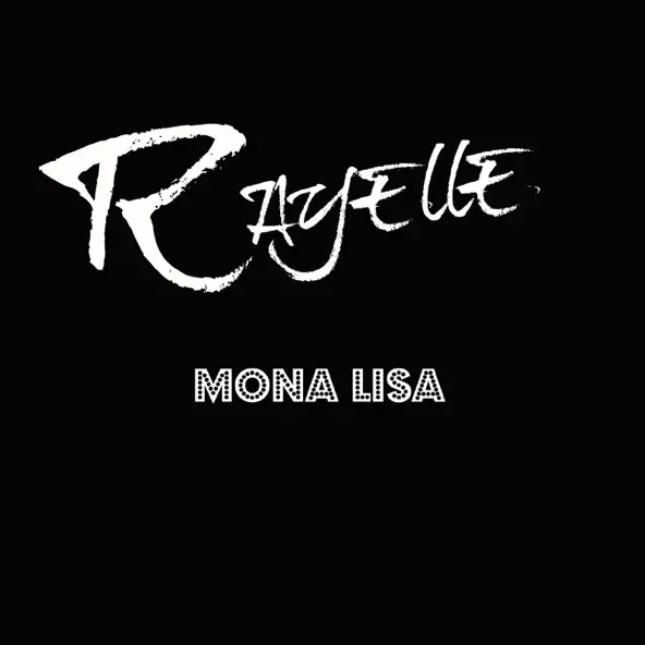 Rayelle - Mona Lisa